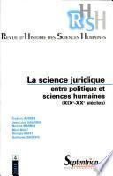 RHSH n°4 - La science juridique, entre politique et sciences humaines (XIXe-XXe siècles)