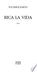 Rica la vida