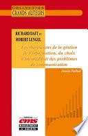 Richard Daft et Robert Lengel. Les théoriciens de la gestion de l’information, du choix d’un média et des problèmes de communication