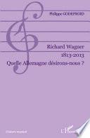 Richard Wagner, 1813-2013