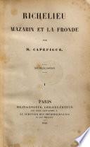 Richelieu, Mazarin et la Fronde