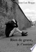Rien de grave, je t'assure