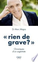 Rien de grave ? Chroniques d'un urgentiste