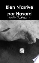 Rien N'arrive par Hasard