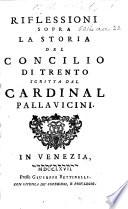 Riflessioni sopra la Storia del Concilio di Trento, scritta dal Cardinal Pallavicini. [A translation, by G. Bottari, of Le Noir's “Nouvelles Lumières pour le gouvernement de l'Église.”]