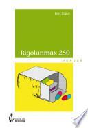 Rigolunmax 250 -