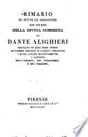 Rimario di tutte le desinenze de'versi della divina commedia di Dante Alighieri