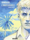 Rimbaud, l'indésirable