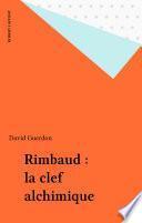 Rimbaud : la clef alchimique