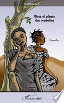 Rires et pleurs des orphelins