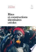 Rites de passage et constructions identitaires créoles
