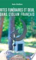 Rites funéraires et deuil dans l'Islam français