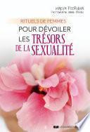 Rituels de femmes pour dévoiler les trésors de la sexualité
