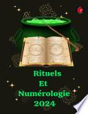 Rituels Et Numérologie 2024