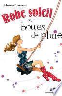Robe soleil et bottes de pluie