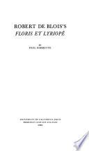 Robert de Blois's Floris Et Lyriope. - Berkeley [usw.] 1968. 152 S. 8°