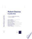 Robert Desnos, le poète libre