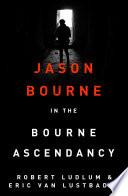 Robert Ludlum's The Bourne Ascendancy