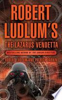 Robert Ludlum's The Lazarus Vendetta