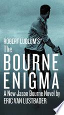 Robert Ludlum's (TM) The Bourne Enigma