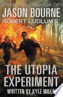 Robert Ludlum's (TM) The Utopia Experiment