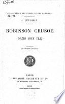 Robinson Crusoé: dans son île