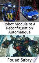 Robot Modulaire À Reconfiguration Automatique