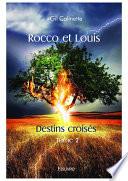Rocco et Louis - Destins croisés - Tome 2
