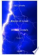 Rocco et Louis – Destins croisés