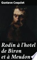 Rodin à l'hotel de Biron et à Meudon