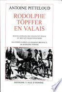 Rodolphe Töpffer en Valais
