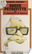 Roger Peyrefitte ou La boutiquière de Castres