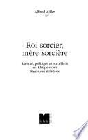 Roi sorcier, mère sorcière