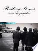 Rolling Stones, une biographie