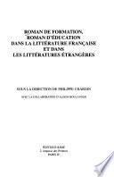 Roman de formation, roman d'éducation dans la littérature française et dans les littératures étrangères