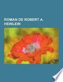 Roman de Robert A. Heinlein