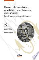 Roman et fictions brèves dans la littérature française du XIXe siècle