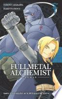 Roman Fullmetal Alchemist - T3 : La vallée aux pétales blancs