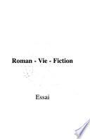 Roman, vie, fiction