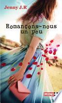 Romançons-nous un peu
