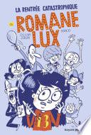 Romane Lux, Tome 01