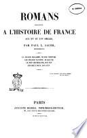 Romans relatifs à l'histoire de France aux XVe et XVIe siècles