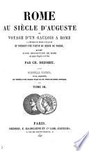 Rome au siècle d'Auguste, ou, Voyage d'un Gaulois à Rome