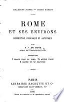 Rome et ses environs. Description historique et artistique