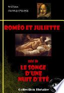 Romeo et Juliette (suivi de Le songe d’une nuit d’été) [édition intégrale revue et mise à jour]