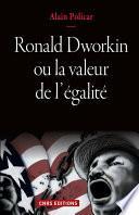 Ronald Dworkin ou la valeur de l’égalité
