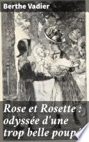 Rose et Rosette : odyssée d'une trop belle poupée
