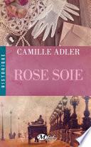 Rose soie