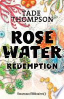 Rosewater (Tome 3) - Rédemption