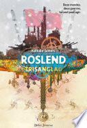 Roslend - Trisanglad